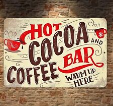 Hot Cocoa Coffee Bar Warm Up Here Sign Metal Aluminum 8x12
