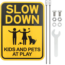 Slow Down Sign Kids And Pets At Play Sign 16 X 12 Corrugate With Metal Stake