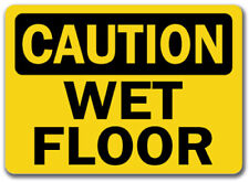 Caution Sign - Wet Floor - 10 X 14 Osha Safety Sign