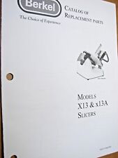 Berkel Models X13 X13a Slicers Catalog Of Replacement Parts