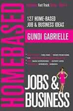 127 Home-based Job Business Ideas Best - Paperback By Gabrielle Gundi - Good