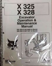 Bobcat X 325 328 Excavator Operation Maintenance Manual Owners Part 6900556