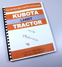 Kubota L245dt Tractor Parts Assembly Manual Catalog Exploded Views Numbers