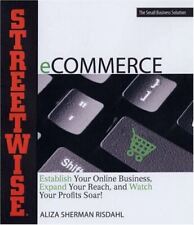 Streetwise Ecommerce Establish Your Online Business Expand