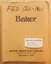 Vintage Baker Forklift Model Fgd-060-m01 Service Parts Manual