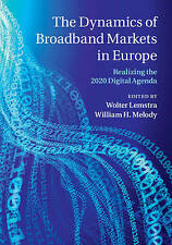 The Dynamics Of Broadband Markets In Europe Realizing The 2020 Digital Agenda