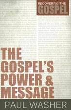 The Gospels Power And Message Recovering The Gospel - Paperback - Good