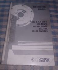 Cincinnati Milacron 3 4 5 And 6 Dial Milling Machine Instructions Manual 1972