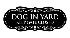 Designer Dog In Yard Keep Gate Closed Sign