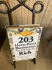 203 Home Based Businesses That Will Make You Rich By Tyler G. Hicks Hardcover