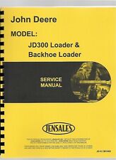 John Deere 300 Backhoe Loader Service Technical Repair Manual Tm1068