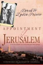 Appointment In Jerusalem A True Story Of Faith Love And The Miraculous...