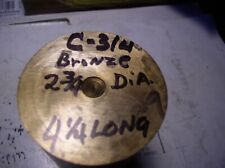 C- 314 Bronze Round Rod 2 34diameter 4 14 Long 1 Pc. Bronze Rod