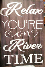 Metal Relax Youre On River Time Sign Mount Hang Rustic Cabin Camper Trailer