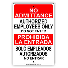 No Admittance Authorized Employees Only Do Not Enter Notice Aluminum Metal Sign