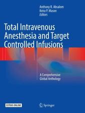 Total Intravenous Anesthesia And Target Controlled Infusions A Comprehensive...