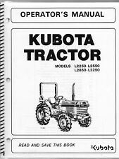 2250 Tractor Operator Instruction Manual Kubota L2250 L2550 L2850 L3250 - Print