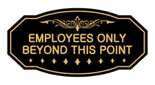 Victorian Employees Only Beyond This Point Sign Black Gold - Small 3 X 6