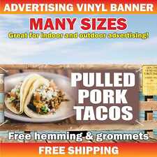 Pulled Pork Tacos Advertising Banner Vinyl Mesh Sign Mexican Food Beef Bbq Nacho