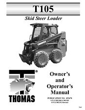 Skid Steer Loader Operator Maint Instruction Manual Fits Thomas T105 Tier 3