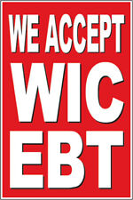 24x36 We Accept Wic Ebt Poster Retail Business Store Window Pop Sign Rb