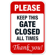 Please Keep Gate Closed Sign