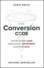 The Conversion Code Capture Internet Leads Create Quality Appointments - Good