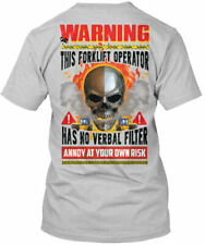 Sarcastic Forklift Operator - Warning Tee T-shirt