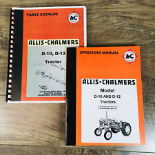 Allis Chalmers D10 D12 Tractor Owners Operators Manual Parts Catalog Series Ii 2