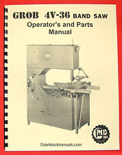 Grob 4v-36 Metal Band Saw Owner Operators And Parts Manual 0325