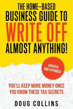 Doug Collins The Home-based Business Guide To Write Off Almost Anyth Paperback