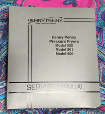 Henny Penny Pressure Fryer Service Manual- Model 500561600