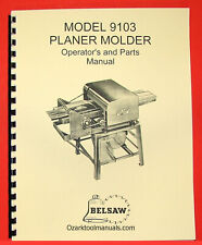 Belsaw 9103 Wood Planer Molder Owners Operators Parts Manual 0060