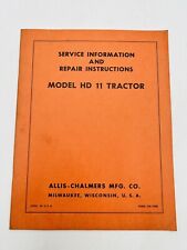 Allis-chalmers Service Information And Repair Model Hd 11 Tractor Form Cm-100b