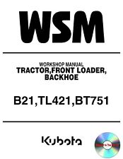 Tractor Front Loader Backhoe Technical Workshop Manual Kubota B21 Tl421 Bt751 Cd