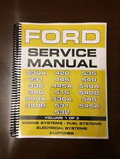 Ford 420 445 445a 515 530a 531 Industrial Tractor Service Manual Overhaul Vol 1