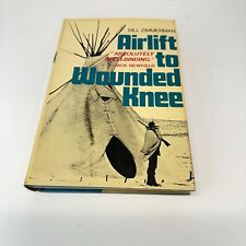 Airlift To Wounded Knee By Bill Zimmerman Hardcover First Edition 1977 2nd Print