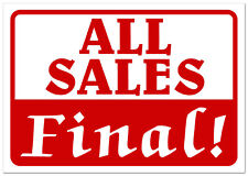 All Sales Final Retail Store Sale Sign Business Shopping Message 11x 7 Sign