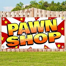 Pawn Shop Advertising Vinyl Banner Flag Sign Usa 15 18 20 30 48 52