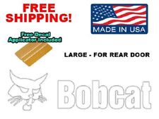 Bobcat Back Door White Decal Sticker 751 753 763 773 863 873 883 963 Skid Steer