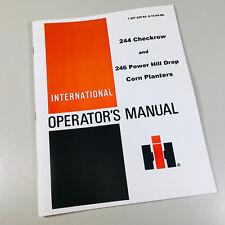 International 244 Checkrow 246 Power Hill Drop Planter Owners Operators Manual