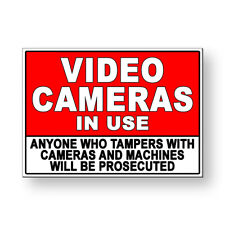 Video Cameras In Use Tamper With Cameras Prosecuted Metal Sign Or Decal 6 Sizes