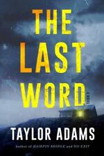 The Last Word A Novel By Taylor Adams 2023 Hardcover Botm