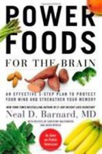 Power Foods For The Brain An Effective 3-step Plan To Protect Your Mind And...