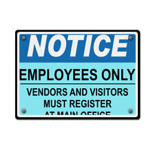 Horizontal Metal Sign Employees Only... Vendors Visitors Register At Main Office