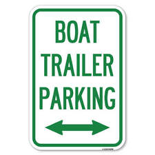 Boat Trailer Parking With Bidirectional Arrow Heavy Gauge Aluminum Parking Sign