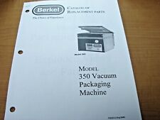 Berkel Model 350 Vacuum Package Machine Catalog Of Replacement Parts