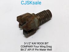 3-12 Kay Rock Bit Company Four Wing Drag Bit 2 Api If Pin Water Well Used