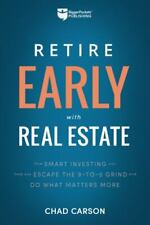 Retire Early With Real Estate How Smart Investing Can Help You Escape The 9