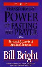 The Transforming Power Of Fasting And Prayer Personal Accounts Of Spirit - Good